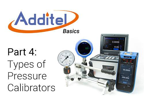 Types of Pressure Calibrators - Additel Basics